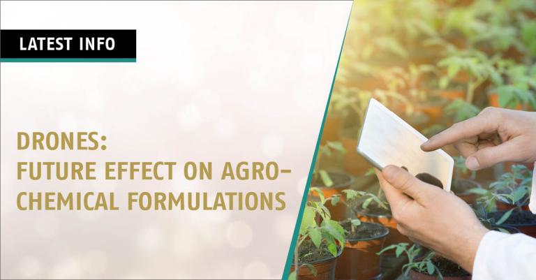 DRONES:  FUTURE EFFECT ON AGROCHEMICAL FORMULATIONS
