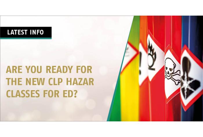Are you ready for the new CLP hazard classes for ED? 
